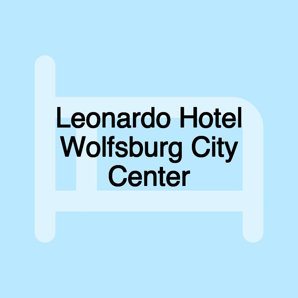 Leonardo Hotel Wolfsburg City Center