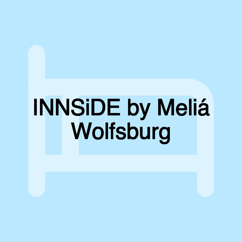 INNSiDE by Meliá Wolfsburg