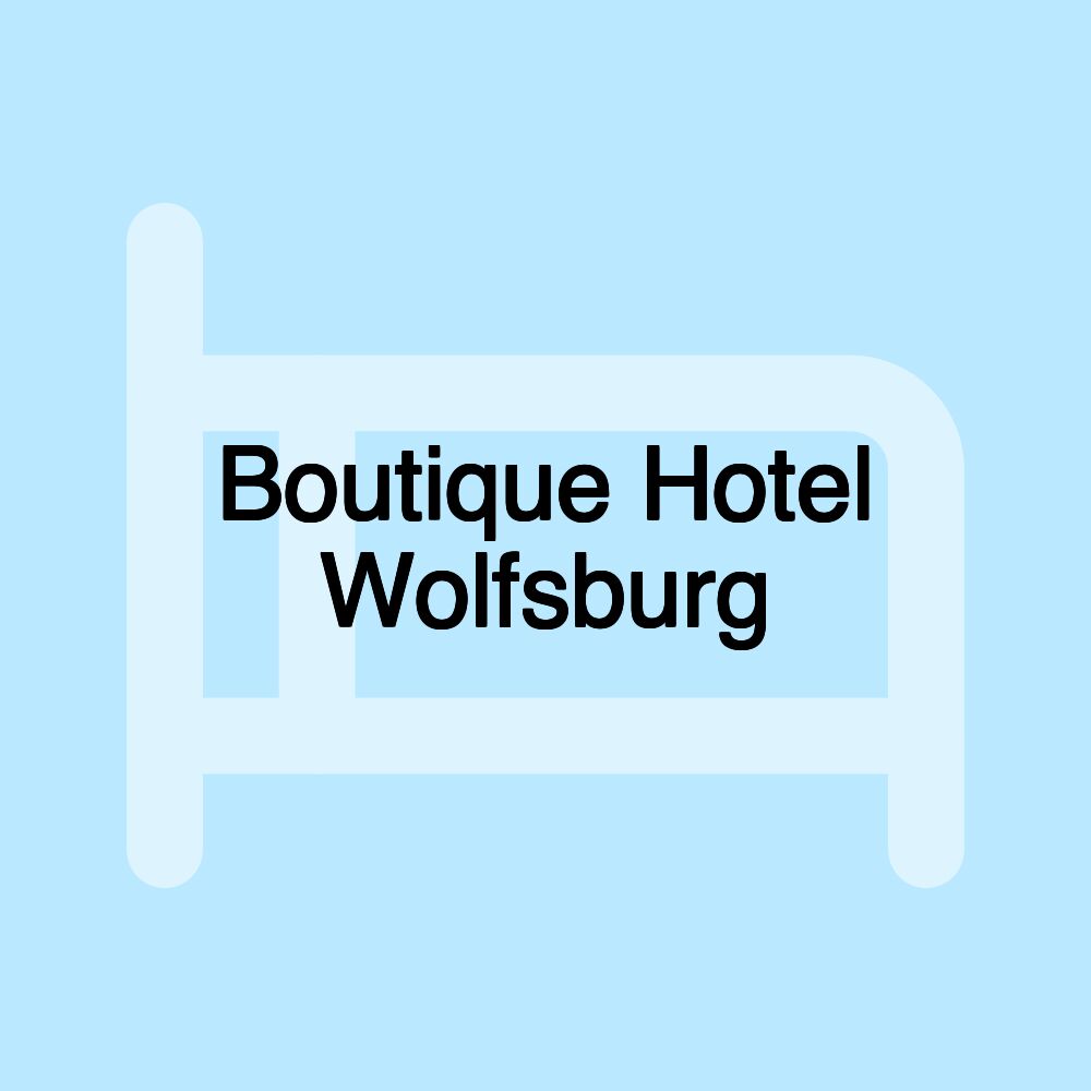 Boutique Hotel Wolfsburg