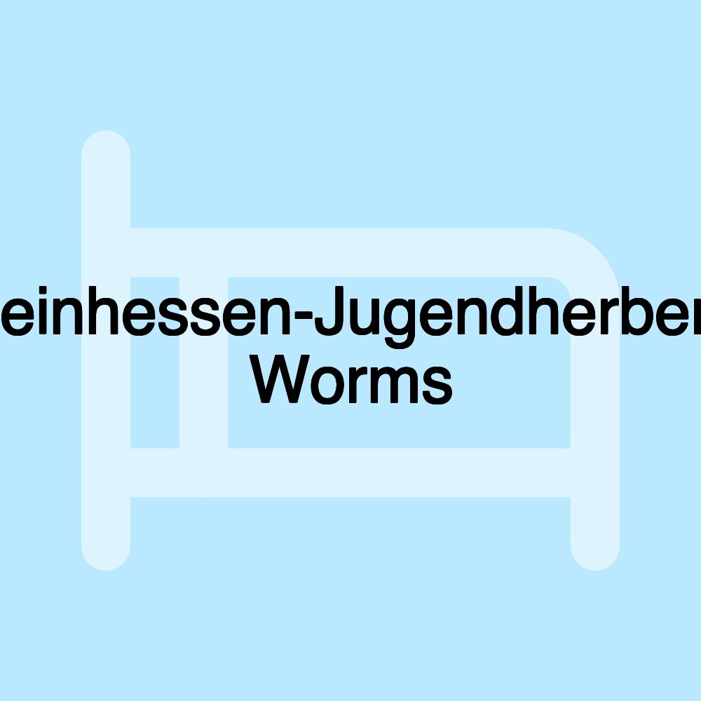 Rheinhessen-Jugendherberge Worms