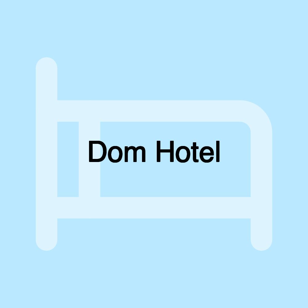 Dom Hotel