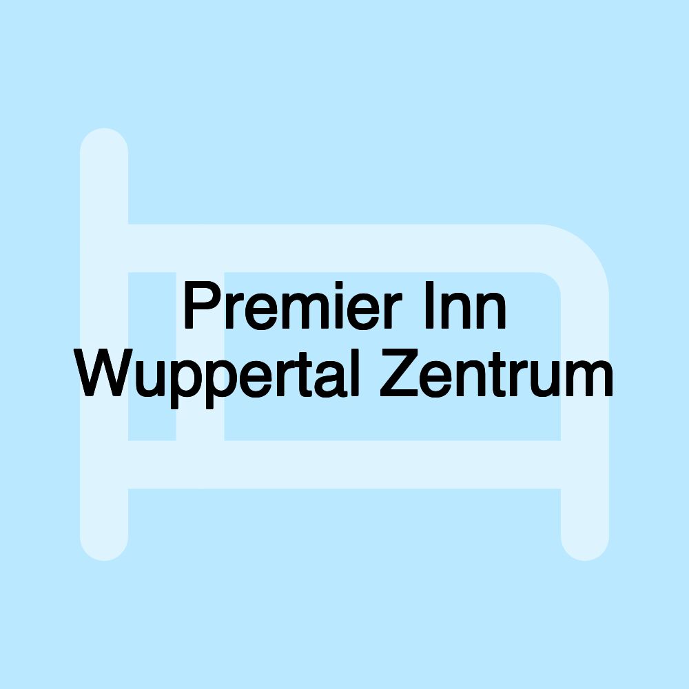 Premier Inn Wuppertal Zentrum