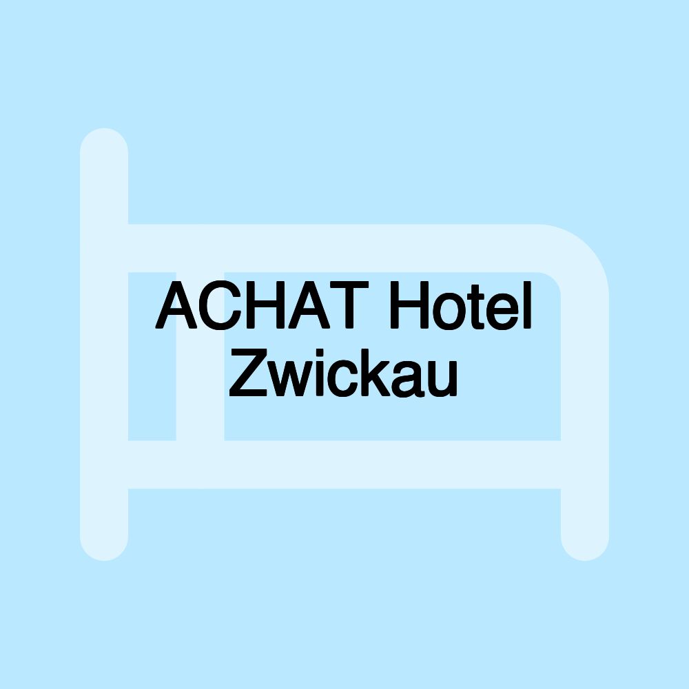 ACHAT Hotel Zwickau