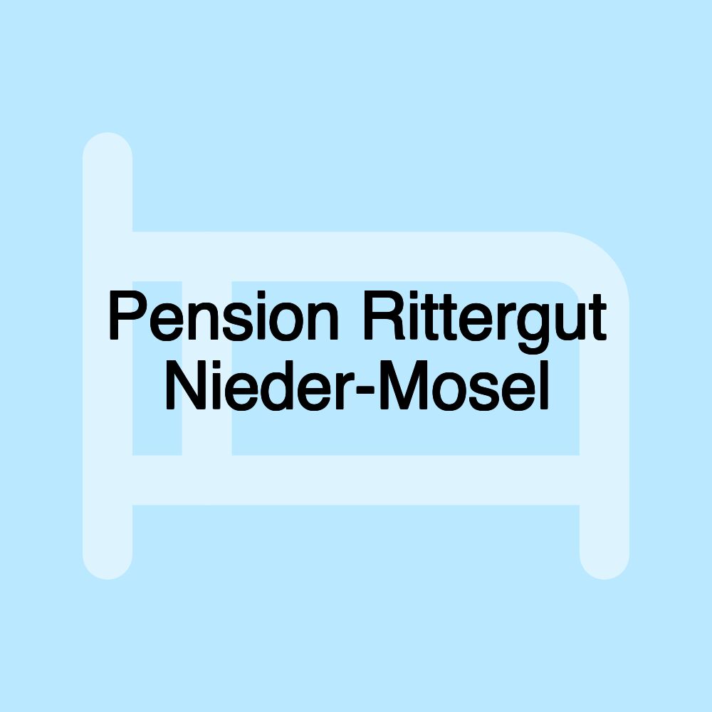 Pension Rittergut Nieder-Mosel