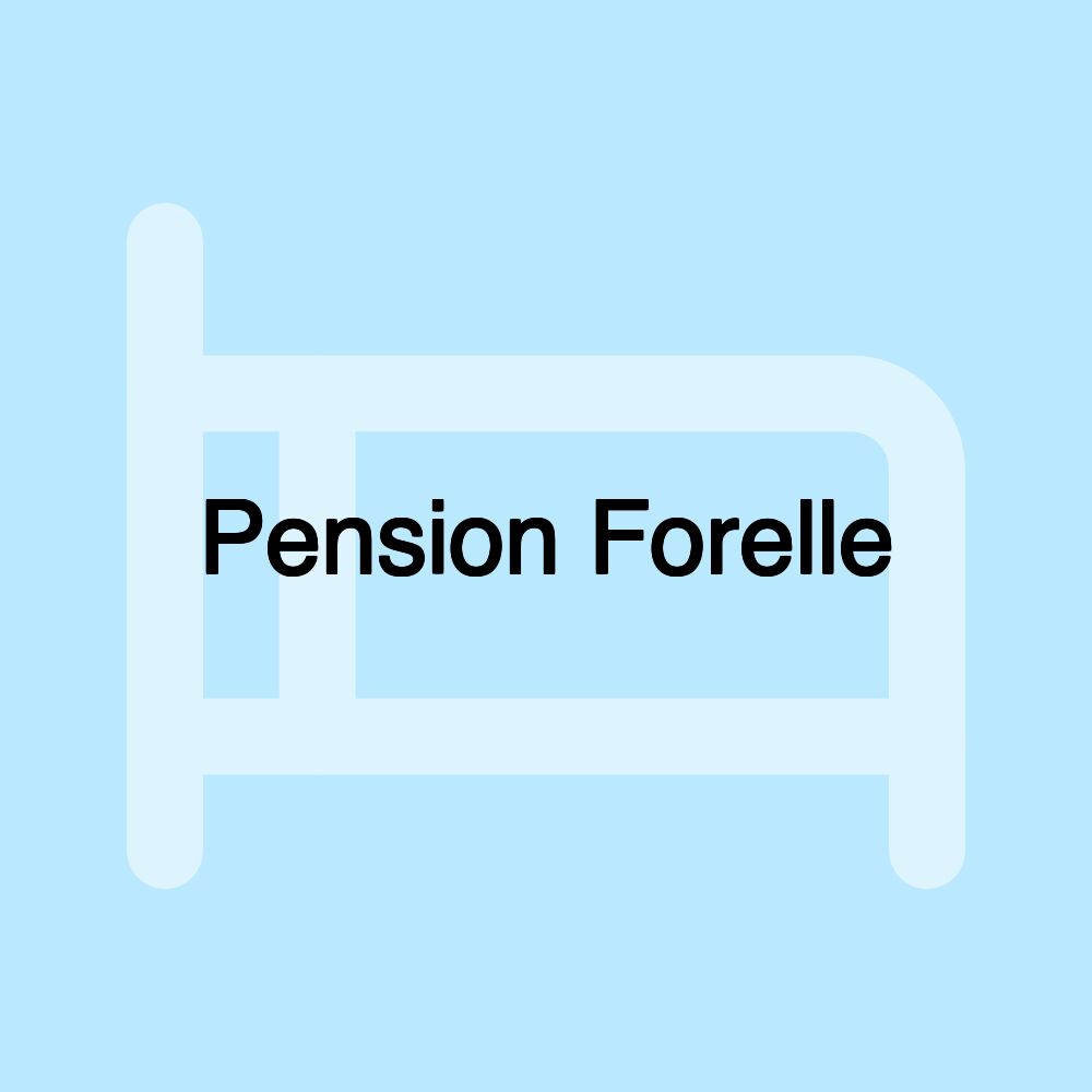 Pension Forelle