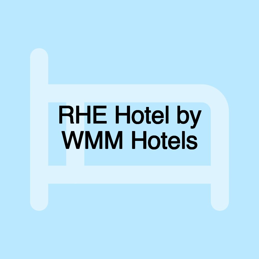 RHE Hotel by WMM Hotels