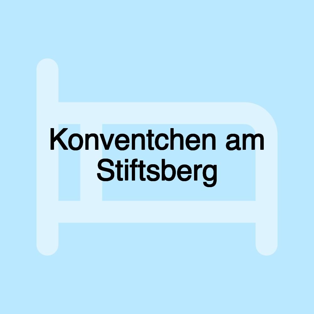 Konventchen am Stiftsberg