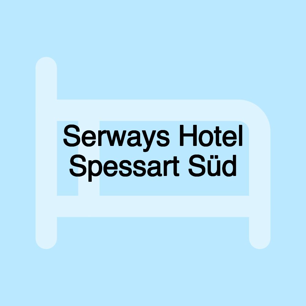 Serways Hotel Spessart Süd