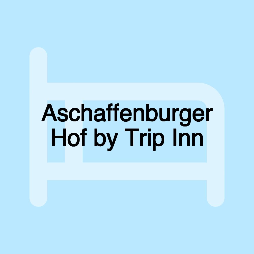 Aschaffenburger Hof by Trip Inn