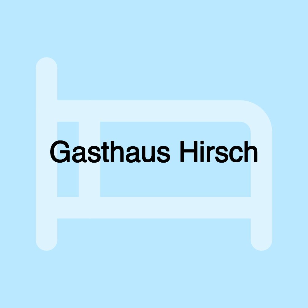 Gasthaus Hirsch