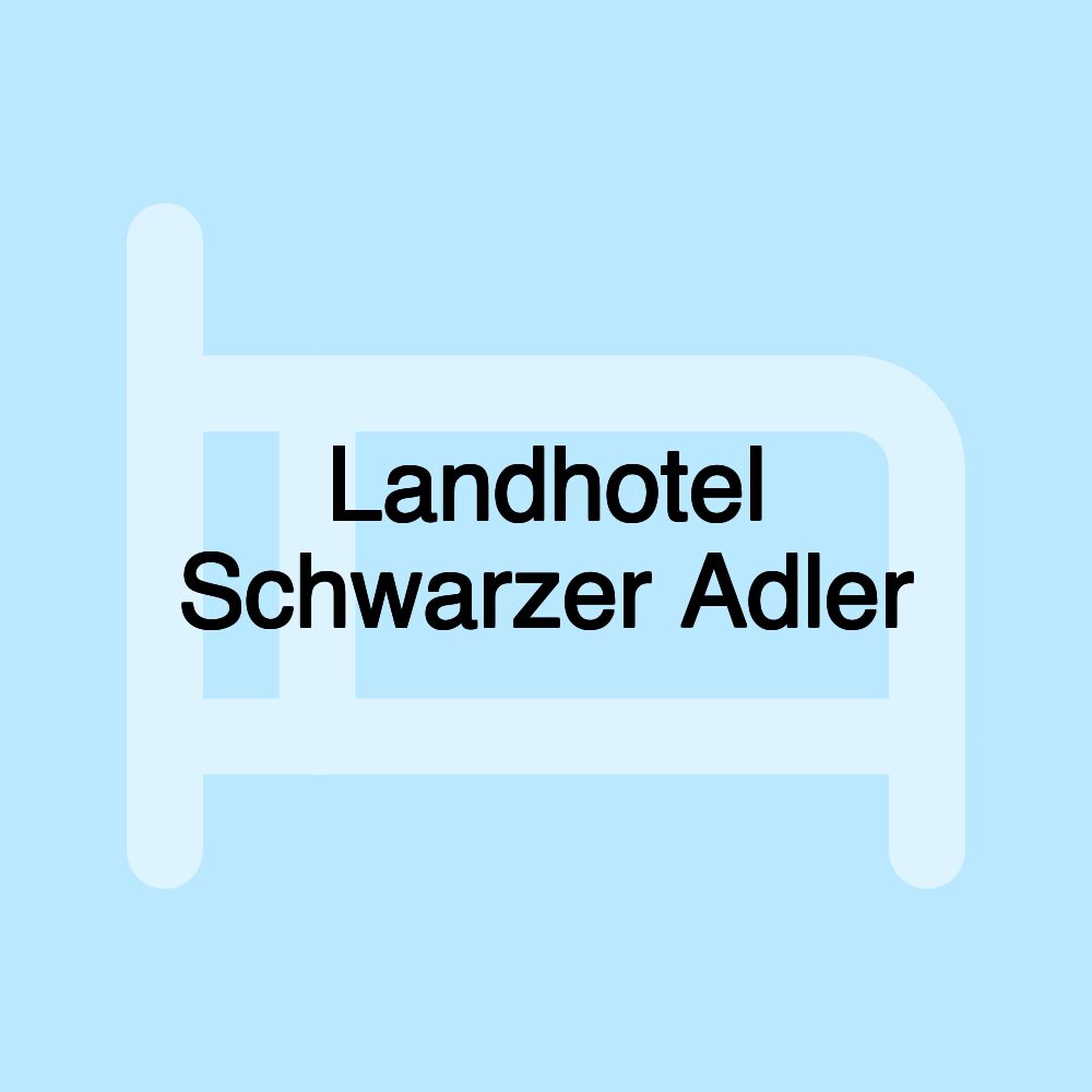 Landhotel Schwarzer Adler