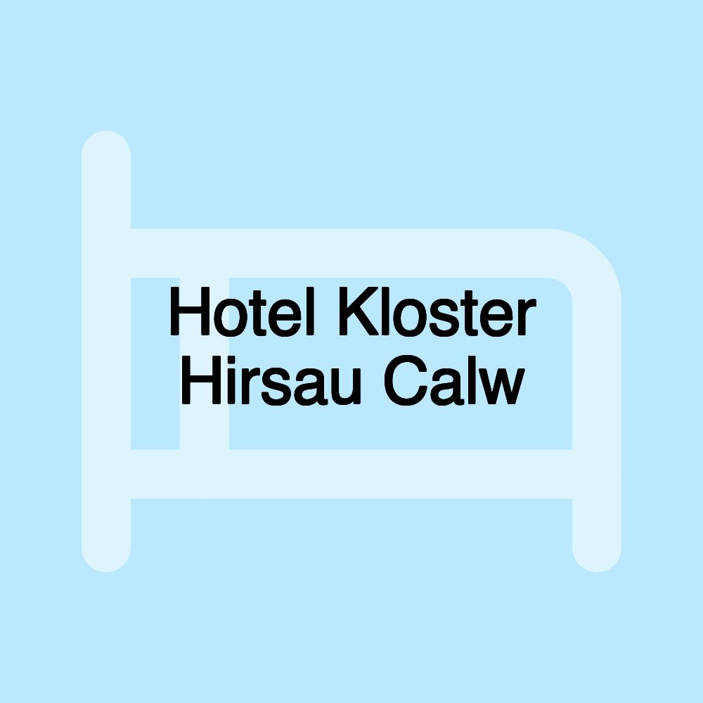 Hotel Kloster Hirsau Calw