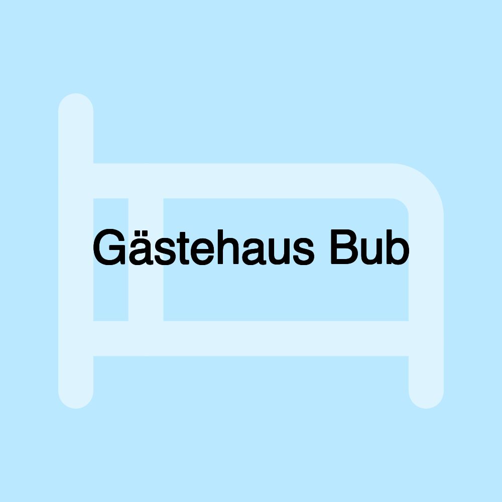 Gästehaus Bub