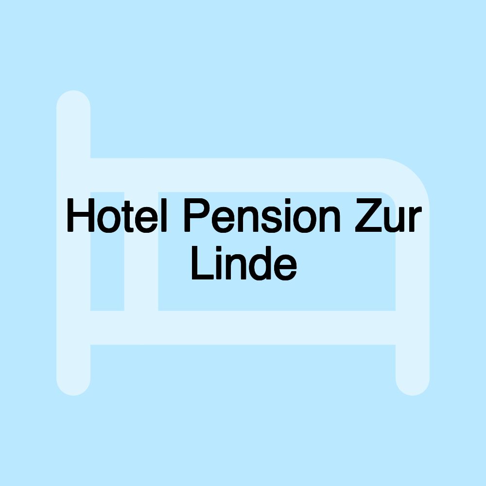 Hotel Pension Zur Linde