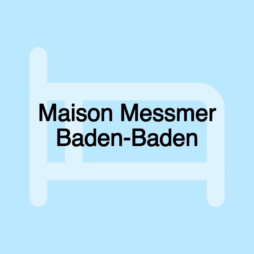 Maison Messmer Baden-Baden