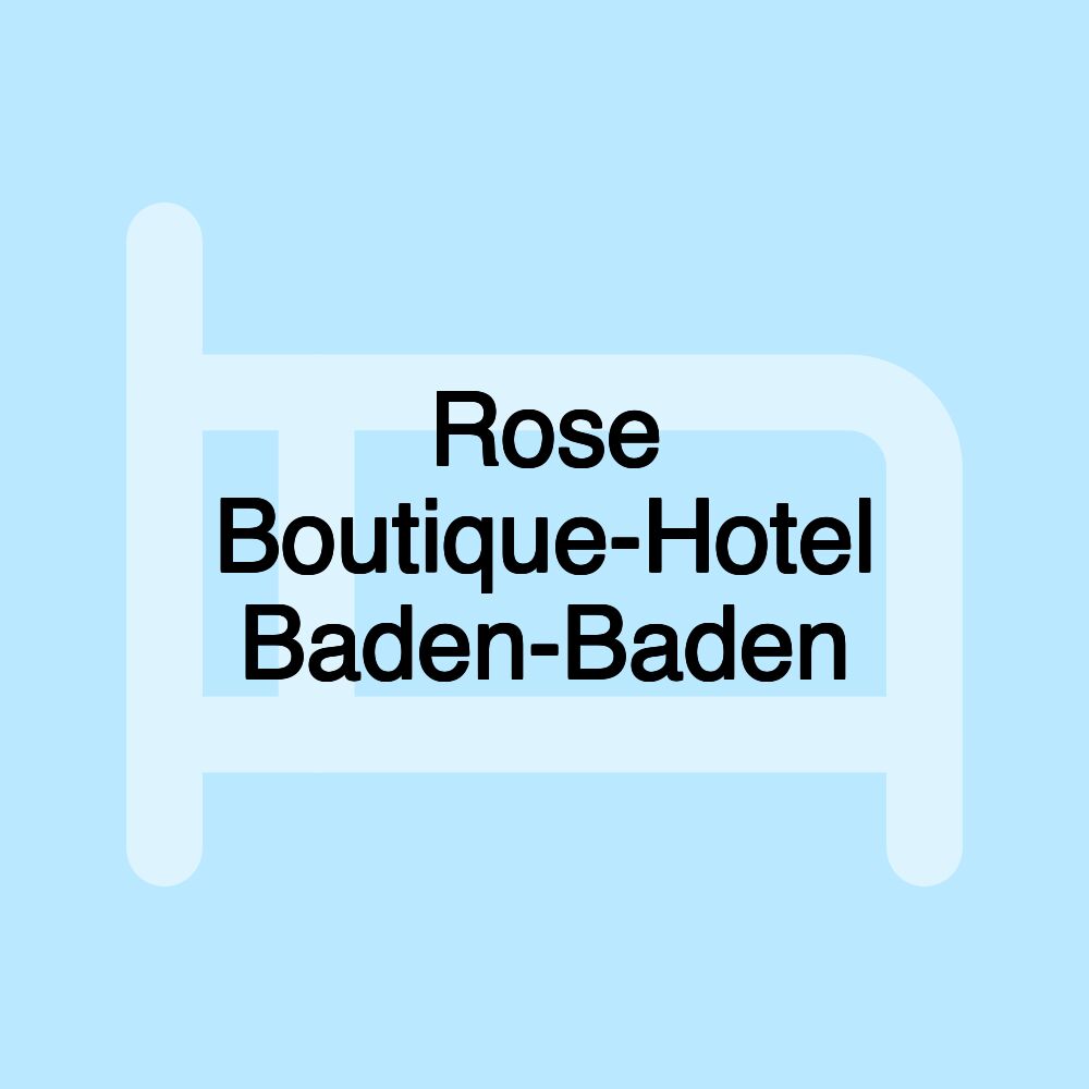 Rose Boutique-Hotel Baden-Baden