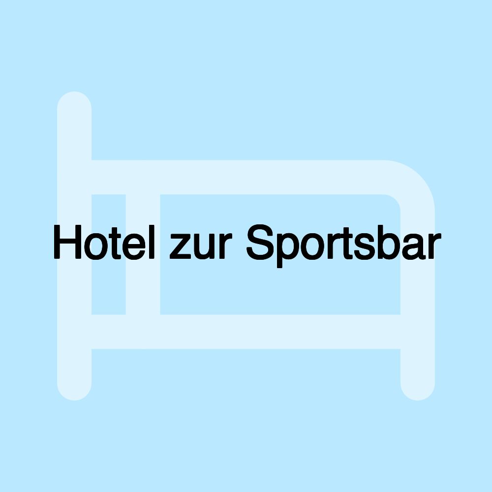 Hotel zur Sportsbar