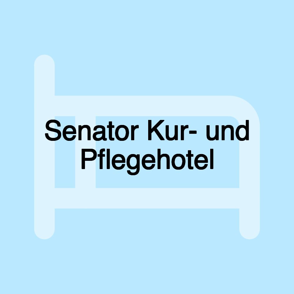 Senator Kur- und Pflegehotel