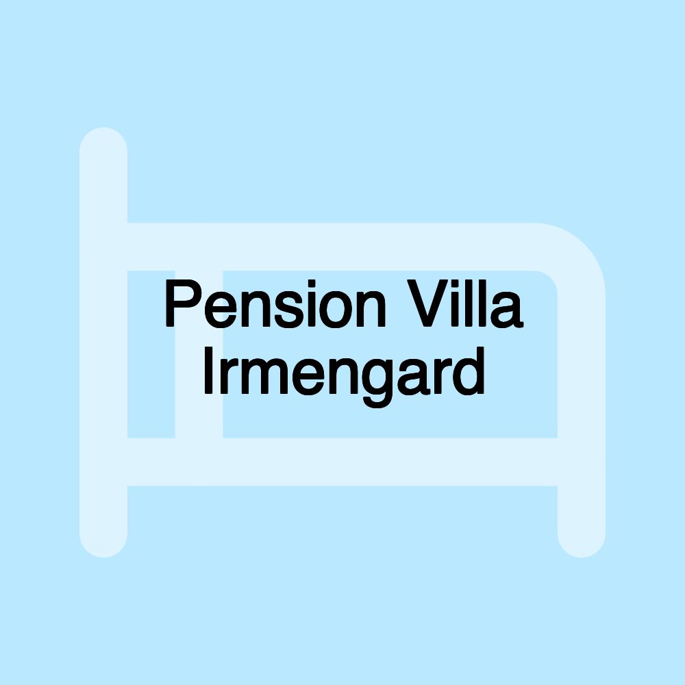 Pension Villa Irmengard