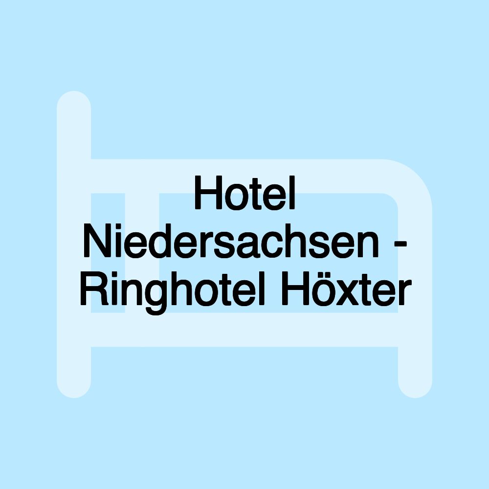 Hotel Niedersachsen - Ringhotel Höxter