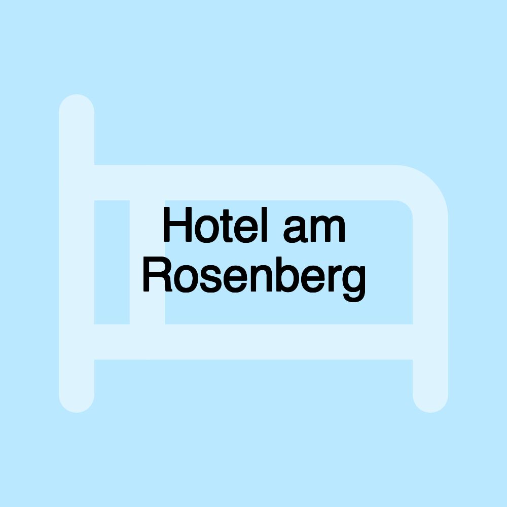 Hotel am Rosenberg