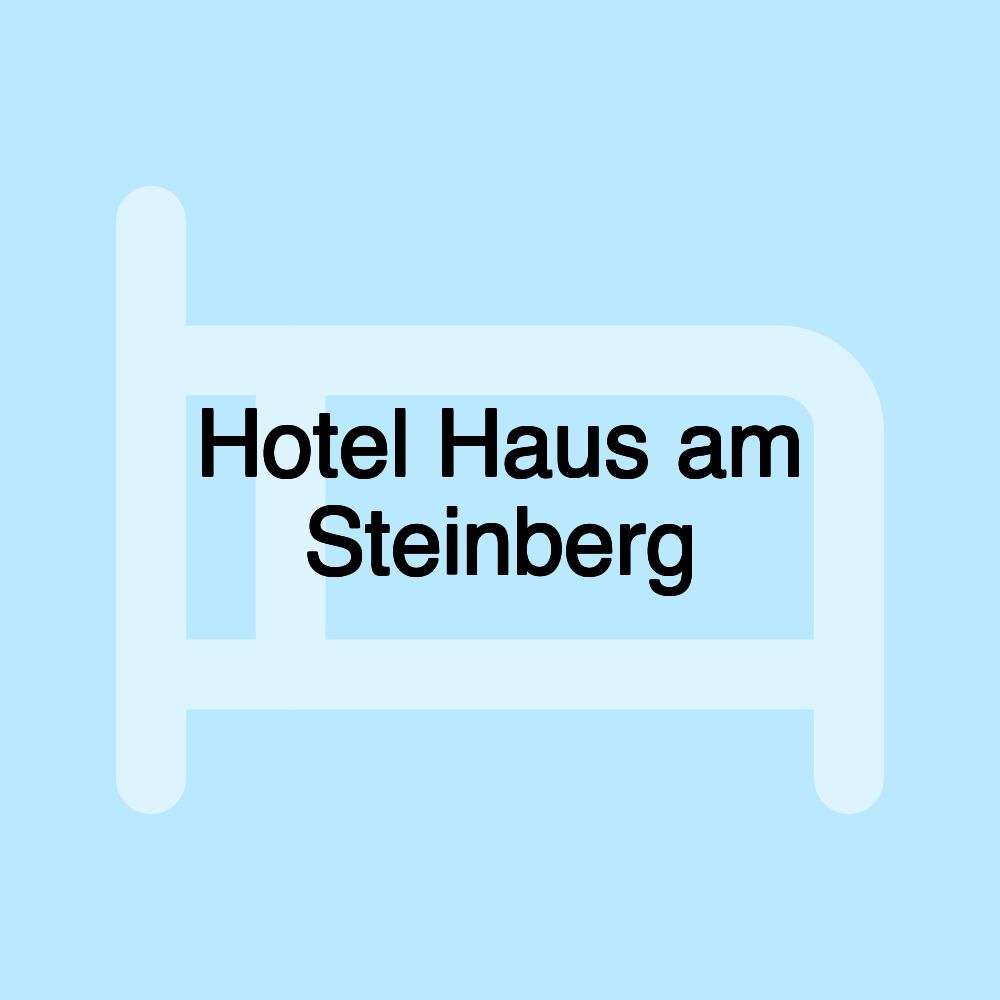 Hotel Haus am Steinberg