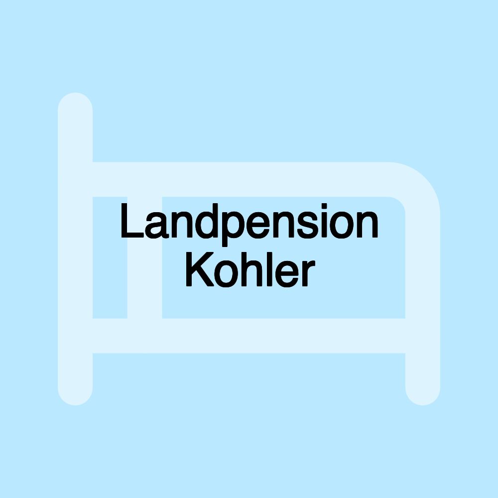 Landpension Kohler