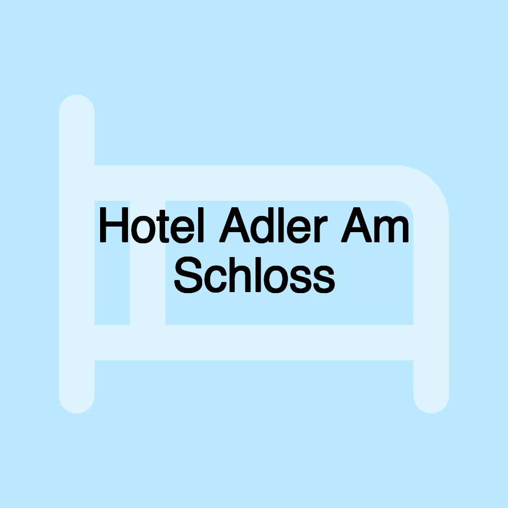 Hotel Adler Am Schloss