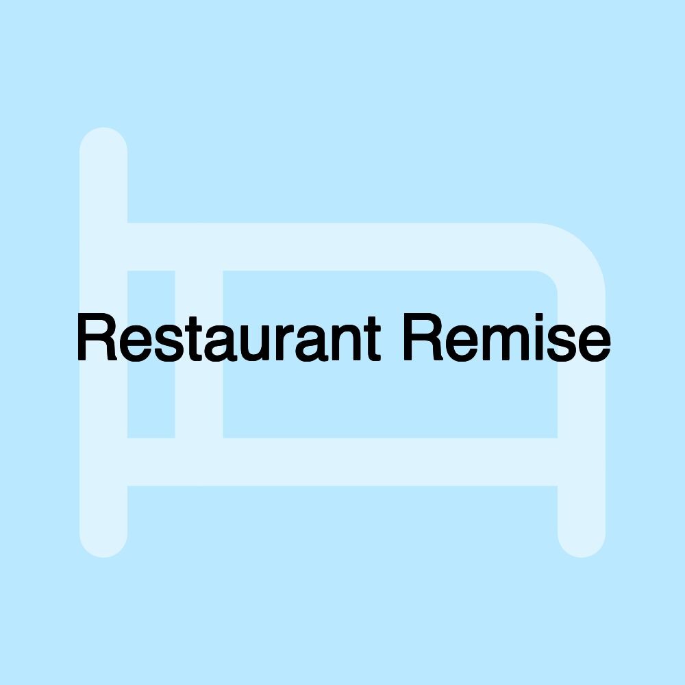 Restaurant Remise