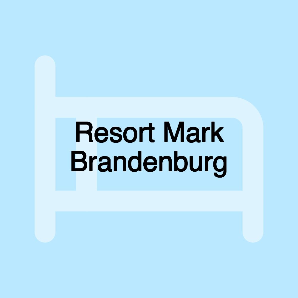 Resort Mark Brandenburg