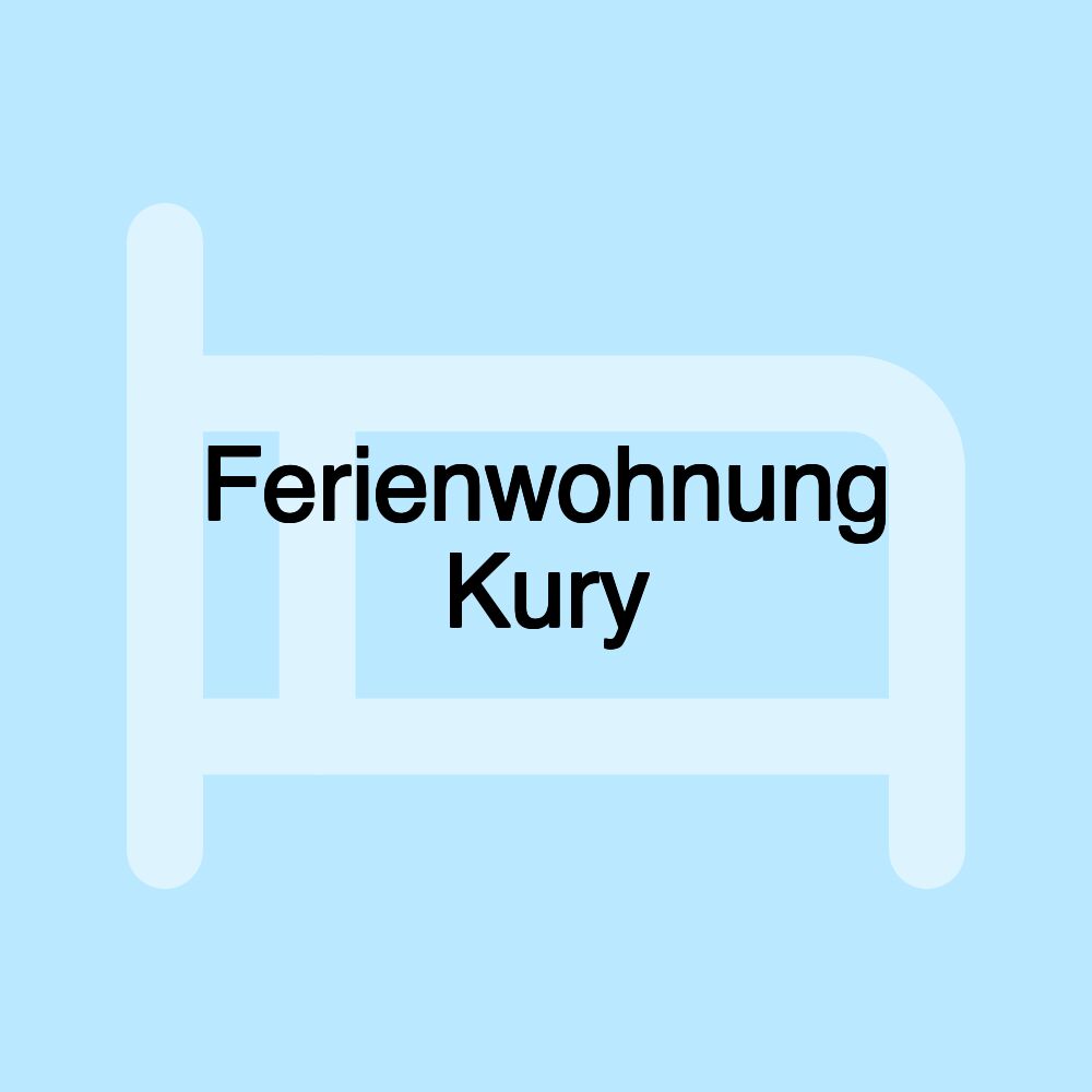 Ferienwohnung Kury