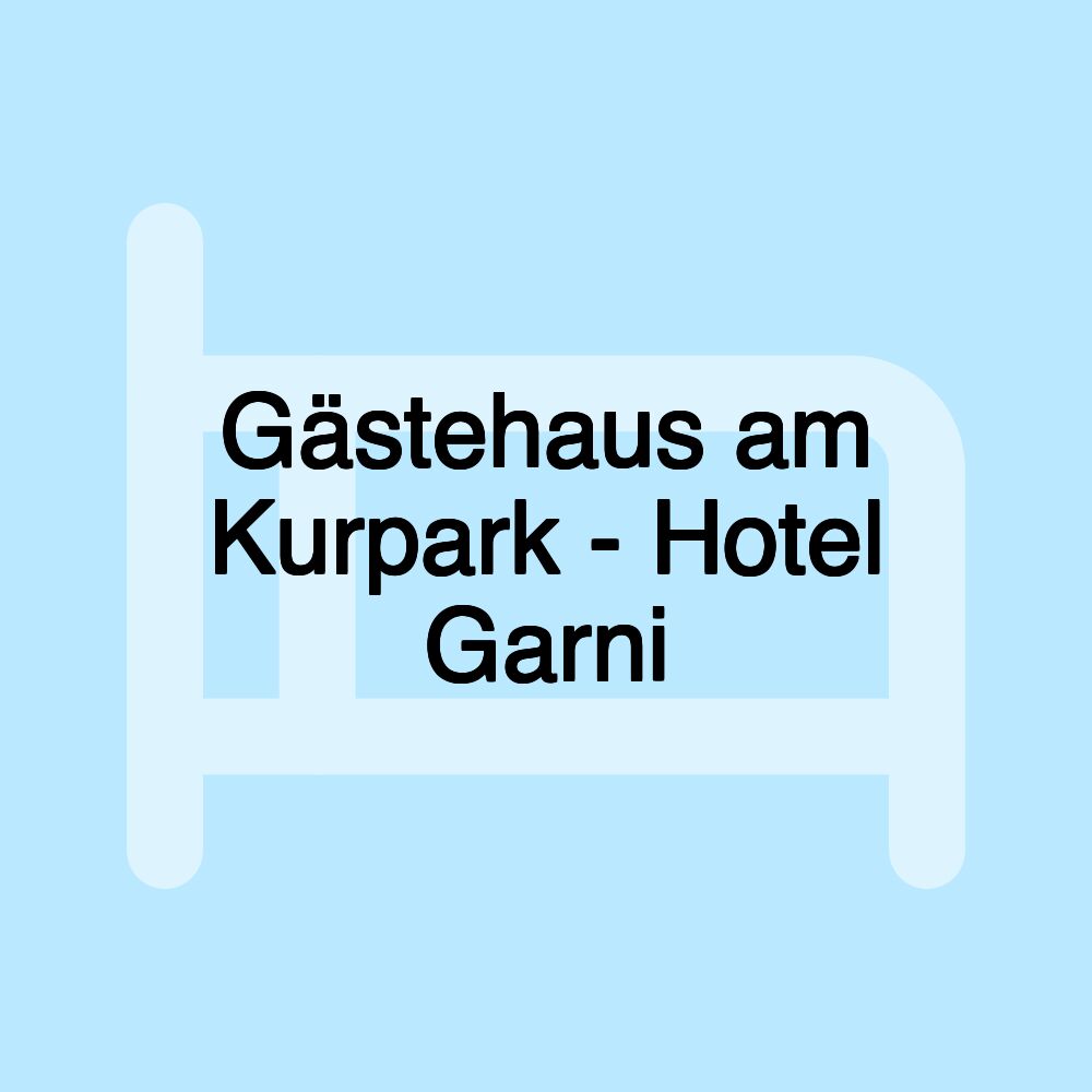 Gästehaus am Kurpark - Hotel Garni