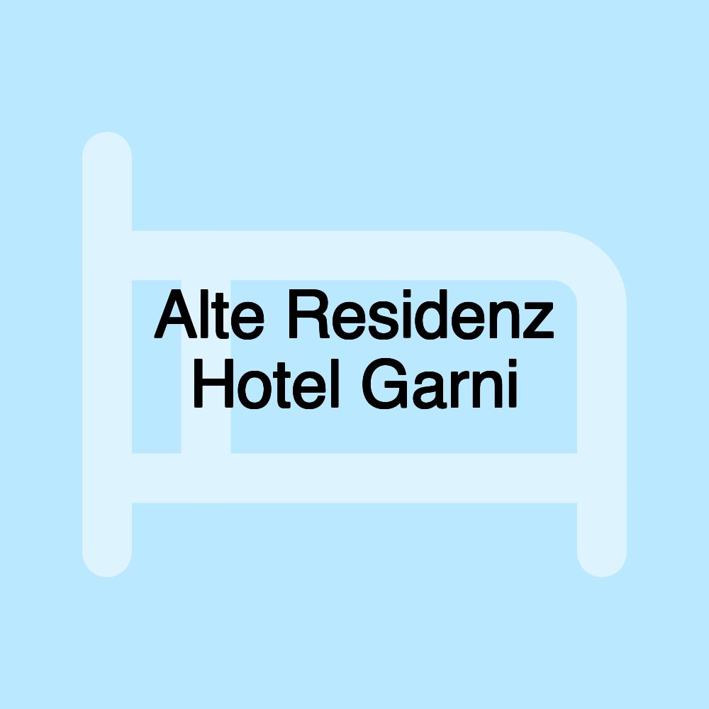 Alte Residenz Hotel Garni