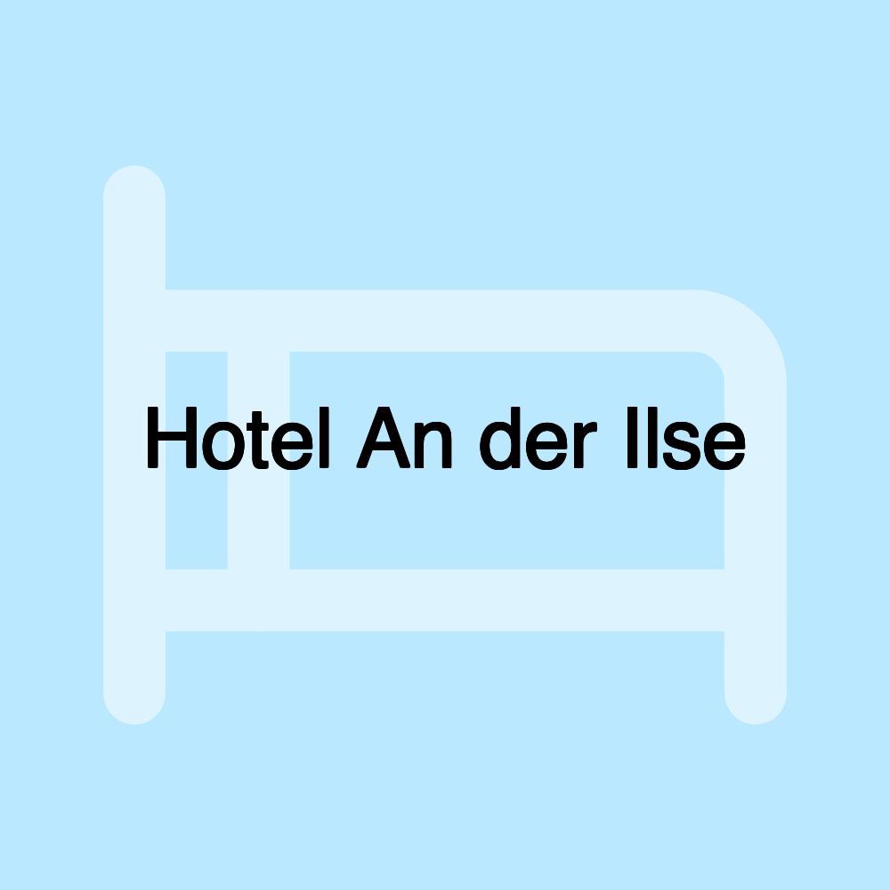 Hotel An der Ilse