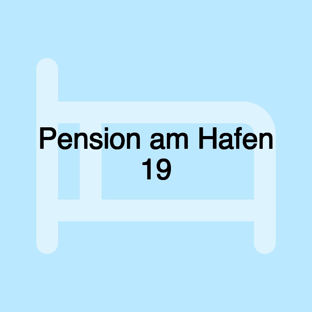 Pension am Hafen 19