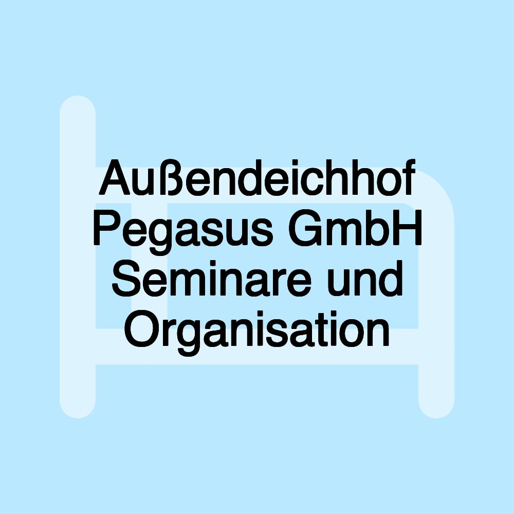 Außendeichhof Pegasus GmbH Seminare und Organisation