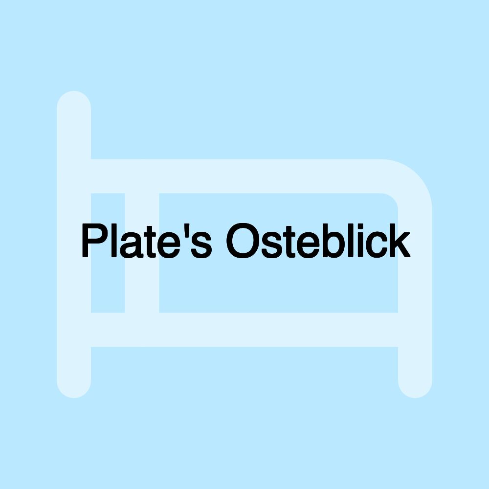 Plate's Osteblick