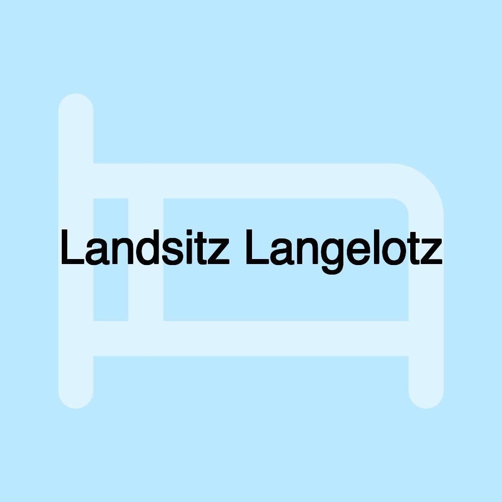 Landsitz Langelotz