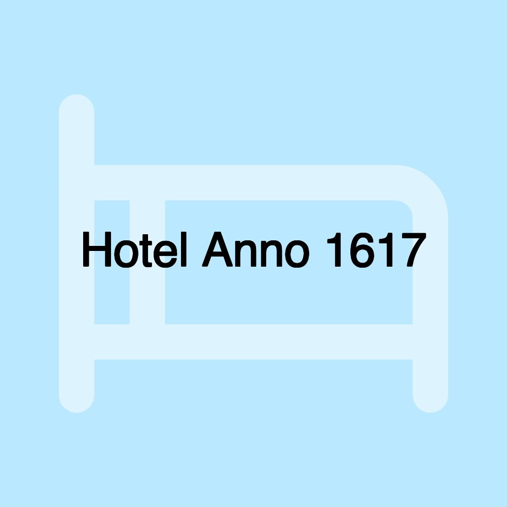 Hotel Anno 1617