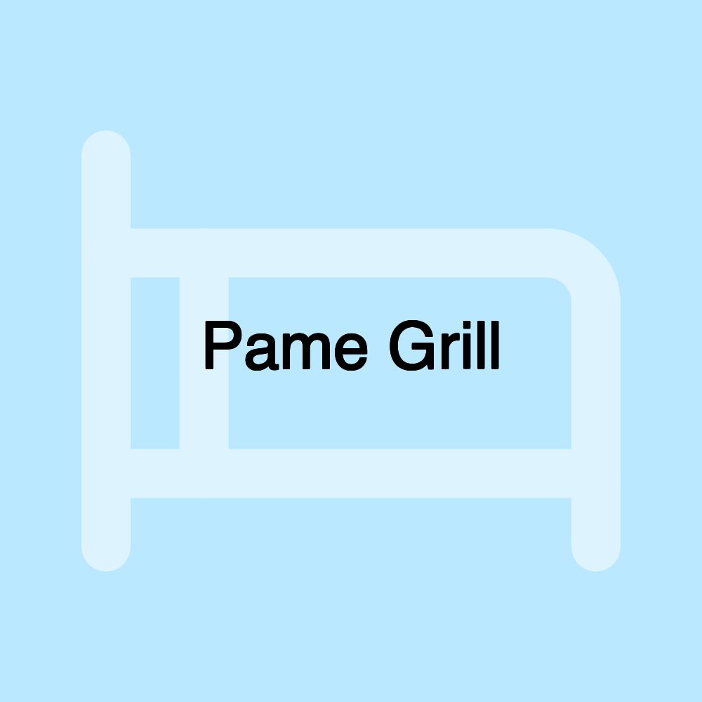 Pame Grill