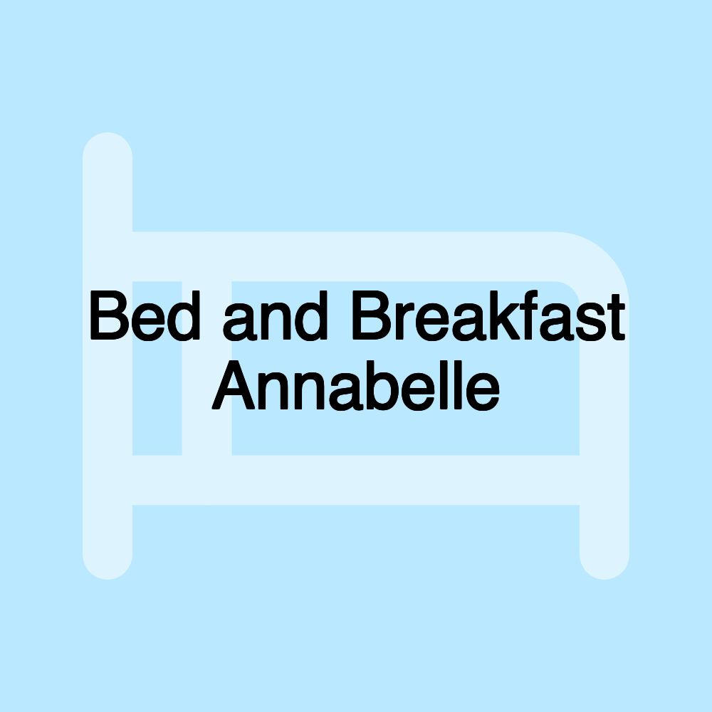 Bed and Breakfast Annabelle