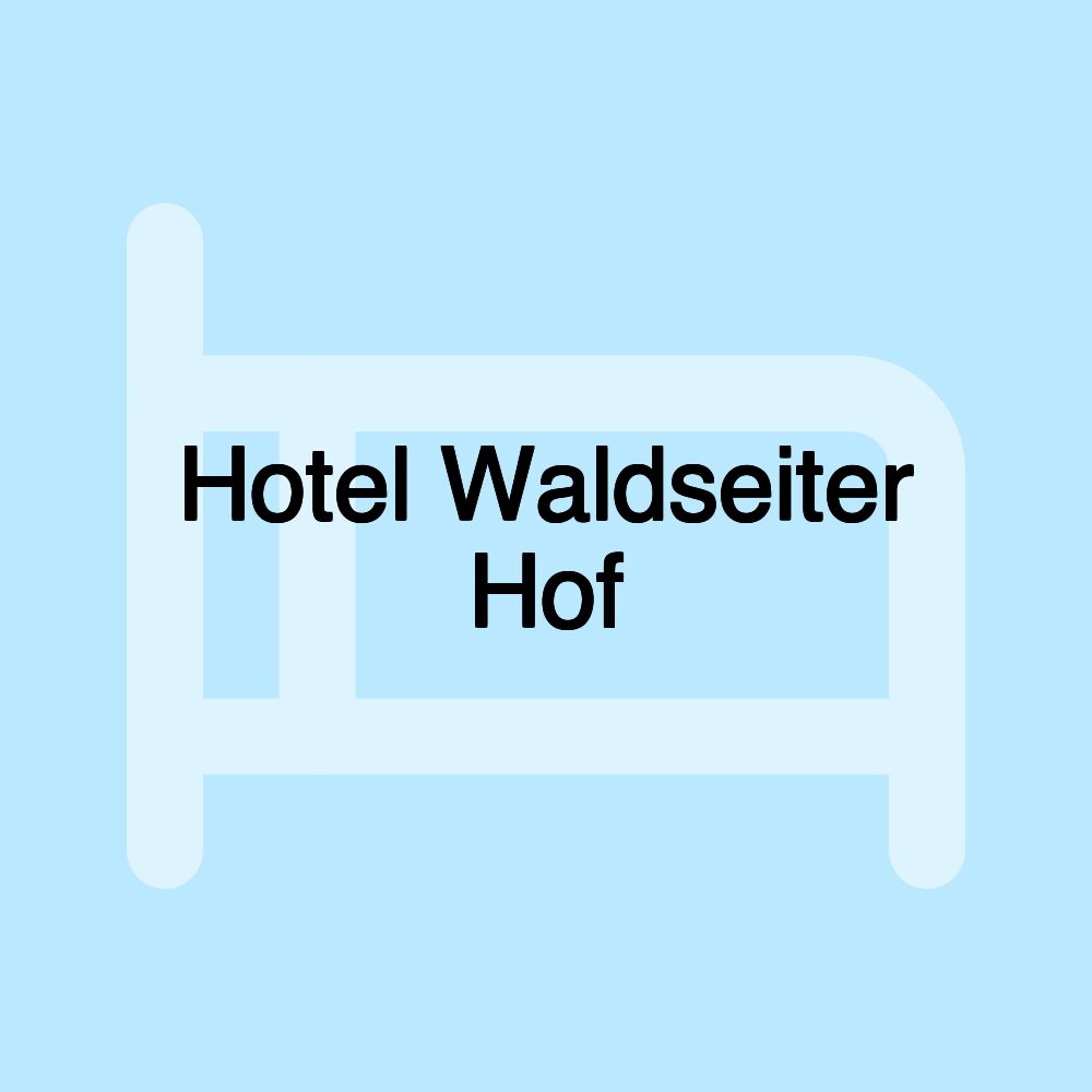 Hotel Waldseiter Hof