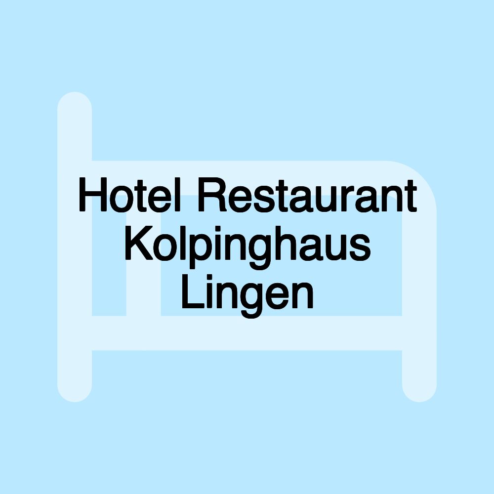 Hotel Restaurant Kolpinghaus Lingen