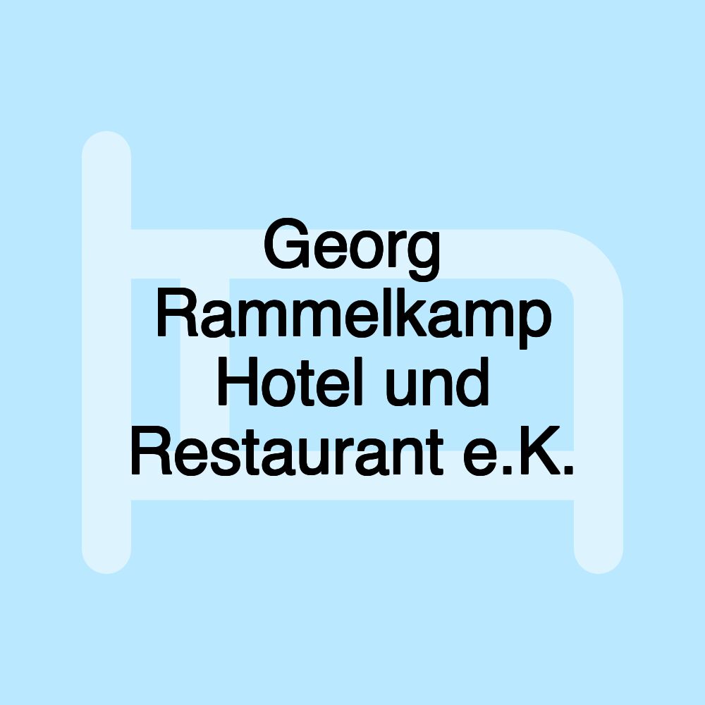 Georg Rammelkamp Hotel und Restaurant e.K.