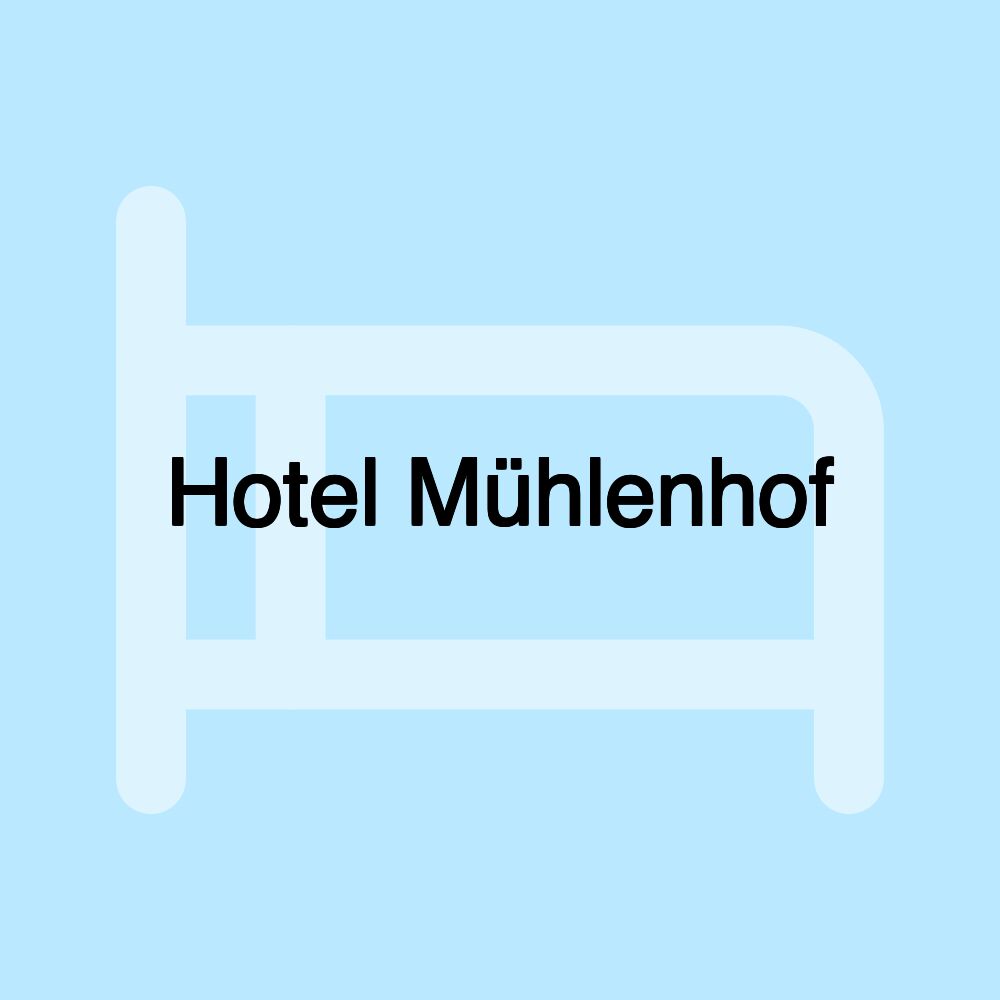 Hotel Mühlenhof