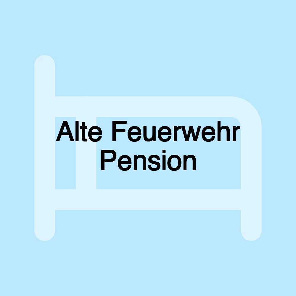 Alte Feuerwehr Pension