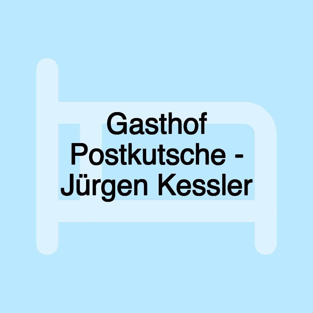 Gasthof Postkutsche - Jürgen Kessler