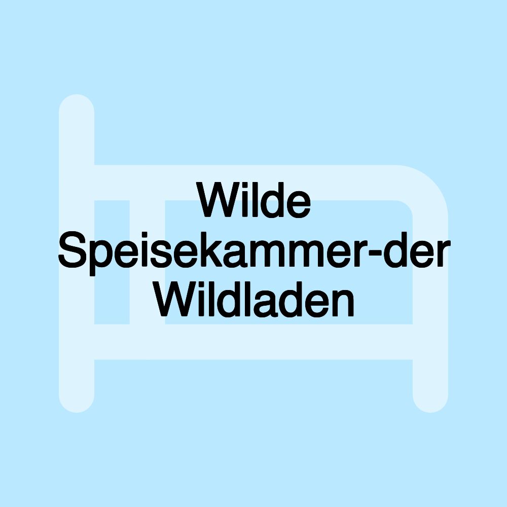 Wilde Speisekammer-der Wildladen