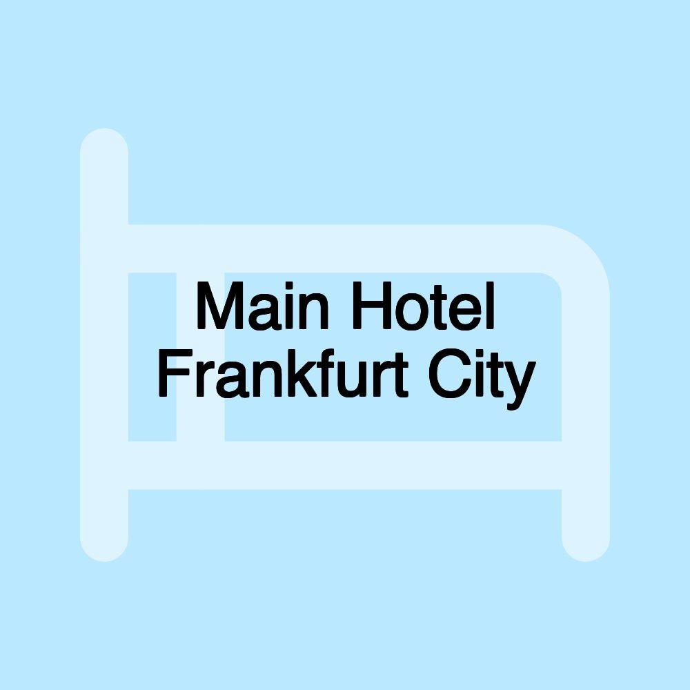 Main Hotel Frankfurt City