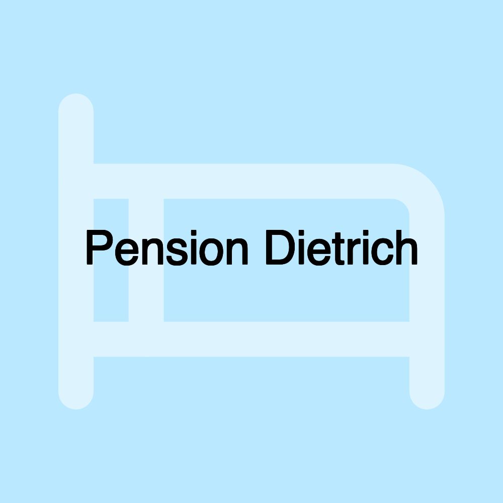 Pension Dietrich